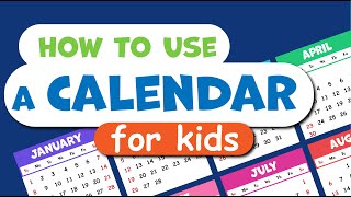 How to use a CALENDAR for KIDS Learning seasons months days of the week Educational video [upl. by Ydnak]