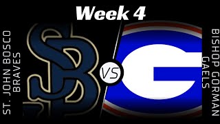 HS Series St John Bosco vs Bishop Gorman  Week 4 [upl. by Halladba975]