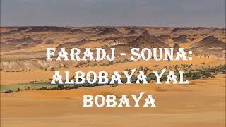 Faradj  Souna Albobaya yal Bobaya [upl. by Rosina]