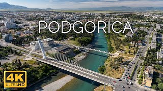 Podgorica Montenegro 🇲🇪  4K Drone Footage [upl. by Epner399]