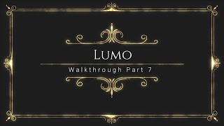 Lumo switch Walkthrough Part 7 [upl. by Bluefield]