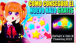 ✨ COMO CONSEGUIR GRATIS el NUEVO HALO STARLIGHT 2023 👑 Royale High ROBLOX [upl. by Gilbart]