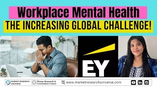 Workplace Mental Health or Corporate Wellness The Increasing Global Challenge [upl. by Wicks]