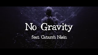 【MV】Savage States  No Gravity feat Catarrh Nisin [upl. by Ydisac636]