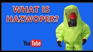 What is HAZWOPER [upl. by Glanville660]