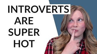 INTERESTING REASONS WHY INTROVERTS ARE ATTRACTIVE 😉 [upl. by Ondine]