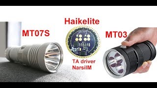 REVIEW Haikelite MT07S VS MT03 20000lm out [upl. by Ycrep]