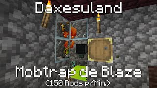 Mobtrap de Blaze 150 Blaze Rods pMin  Daxesuland EP13 Minecraft 120  Mods [upl. by Dacy]