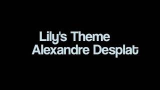 Lilys Theme Alexandre Desplat [upl. by Mhoj570]