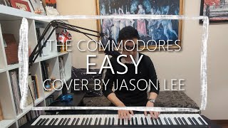 The Commodores  Easy Cover by Jason Lee [upl. by Oranneg]