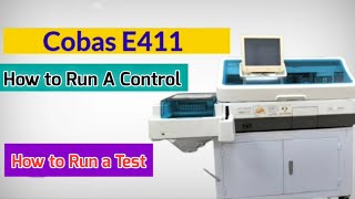 How to Run Control and Test in Cobas E411 Chemistry Analyser  Control and Test Running in E411 [upl. by Rednael]