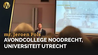 Avondcollege Noodrecht Universiteit Utrecht  mr Jeroen Pols [upl. by Aisercal455]