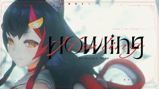 【Original MV】Howling【ホロライブ大神ミオ】 [upl. by Atsev424]