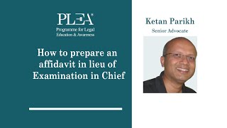 How to prepare an affidavit in lieu of Examination in Chief by Ketan Parikh [upl. by Linis]