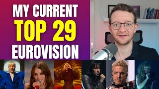 TOP 29 of EUROVISION 2024  My current ranking [upl. by Nebra257]