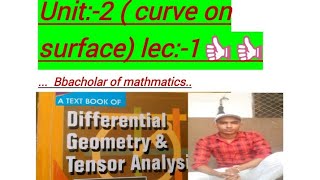 Differential geometry unit2 lec1 curve on surface👍👍👍 [upl. by Quintana764]