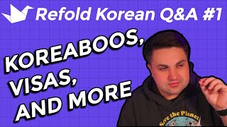 Refold Korean QampA 1  Koreaboos the Intermediate Plateau and more [upl. by Skipton686]