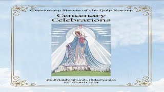 Missionary Sisters of the Holy Rosary Centenary Celebrations Sunday 10th March 2024 [upl. by Ahsiryt492]