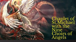 Chaplet of St Michael and the Nine Choirs of Angels1 [upl. by Kingsly]