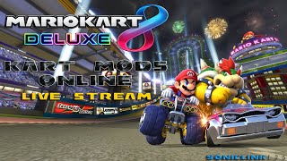 Kart Mods Online  Live Stream 5282024  Mario Kart 8 Deluxe [upl. by Perretta]