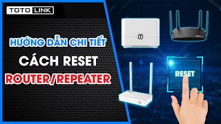 Hướng dẫn chi tiết cách reset thiết bị Modem Router Repeater [upl. by Agosto]