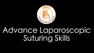 Advanced Laparoscopic suturing skills by Dr V Chandra Mohan MD Preeti Hospitals [upl. by Korenblat524]