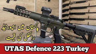 UTAS Defence 223 Rifle  Turkey Made 223 Rifle  Imported Rifle Price in Pakistan [upl. by Reamonn]