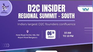 D2C Insider Regional Summit South  Bangalore [upl. by Broida243]