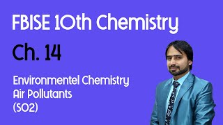 10th FBISE chemistry  FBISE chemistry Air pollutants SO2  FBISE chemistry 10th class [upl. by Neerual]