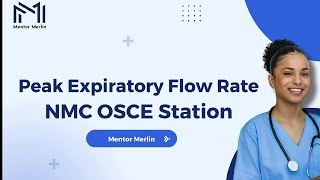 Peak Expiratory Flow Rate NMC OSCE Station [upl. by Duaner]