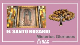 El Santo Rosario  Misterios Gloriosos [upl. by Yunfei731]