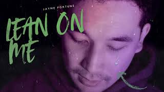 Jayme Fortune  Lean On Me Remastered Visualizer [upl. by Ahseinat]