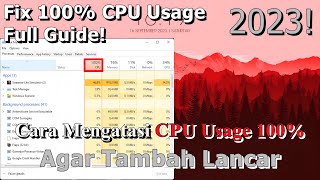 🔧FULL Cara Mengatasi CPU Usage 100 Pada PC amp Laptop ✅ Agar Tambah Lancar  2023 Updated [upl. by Battat]