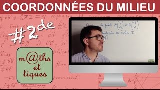 Calculer les coordonnées dun milieu  Seconde [upl. by Mcclelland]