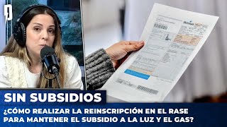 💡 ¿Cómo realizar la reinscripción en el RASE para mantener el subsidio a la luz y el gas [upl. by Harbot]