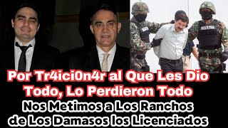 “Las Propiedades y Ranchos Que Perdier0n Damasos Lopez “Los Licenciados” Por Tr4ici0n4r al Ch4p0” [upl. by Janus71]