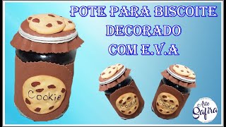 DIY  Como fazer Pote para biscoite decorado com eva [upl. by Vickie]