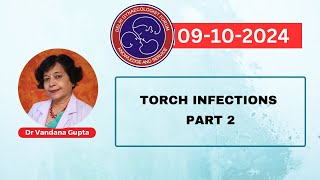 TORCH INFECTIONS Part 2  Dr Vandana Gupta [upl. by Ayle]