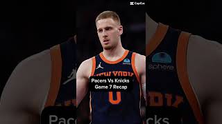 Knicks Vs Pacers Game 7 Recap basketball nba playoffs real edit [upl. by Acinej]