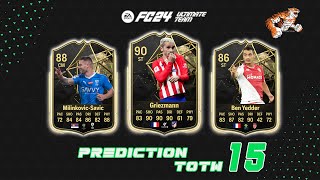 EA SPORTS FC 24 Predictions Team of the Week 15 TOTW [upl. by Yorker]