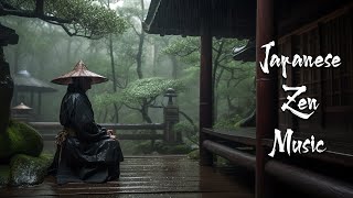 Rainy Day in a Serene Ancient Temple  Japanese Zen Music For Soothing Meditation Healing [upl. by Azral]