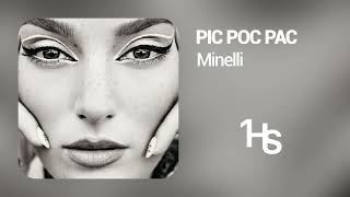 Minelli  Pic Poc Pac  1 Hour [upl. by Gerrit]