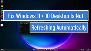 Fix Windows 11  10 Desktop Is Not Refreshing Automatically [upl. by Malim]