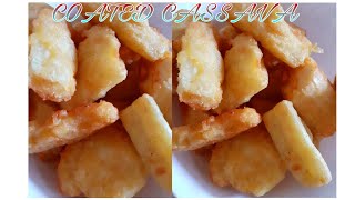 Jinsi Ya Kukaanga Mihogo Ya NganoHow To Cook Coated Cassava [upl. by Obidiah299]