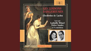 Lettre 57  le Vicomte de Valmont à la Marquise de Merteuil 5 septembre 17 [upl. by Bowers]