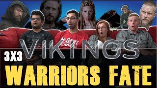 Vikings  3x3 Warriors Fate  Group Reaction [upl. by Llewen]