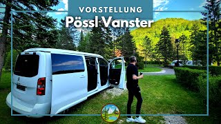 Mein Campervan Pössel Vanster  Vorstellung amp Meine Ausstattung [upl. by Slayton]