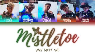 Why Dont We  Mistletoe Color Coded Lyrics [upl. by Utir]