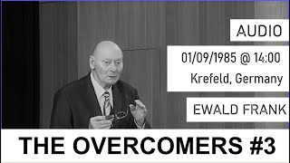 The Overcomers 3  Ewald Frank  Krefeld 01091985 1430 AUDIO ENGLISH [upl. by Shaeffer580]