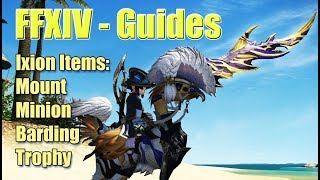 FFXIV How to get Ixion Mount Minion Barding and Trophy Guide  Stormblood [upl. by Amoritta]